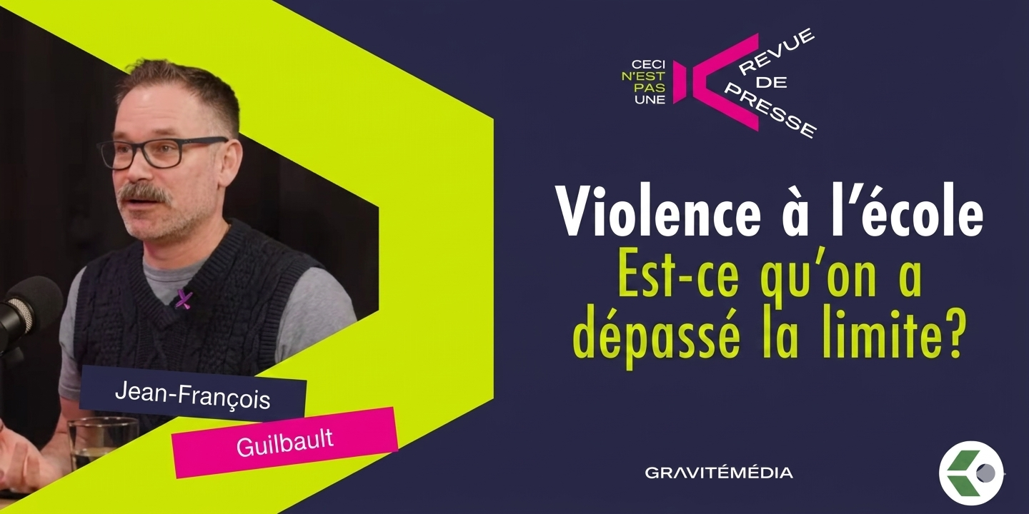 Balado | Violence à l&rsquo;école : est-ce qu&rsquo;on a dépassé la limite?